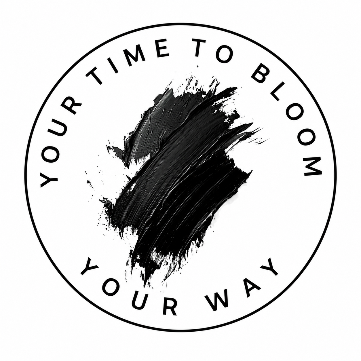 Your time to bloom, your way
